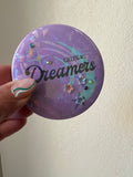 Button: Calling All Dreamers