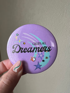 Button: Calling All Dreamers
